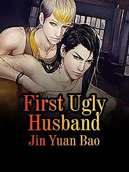E-Book (epub) First Ugly Husband von Jin Yuanbao