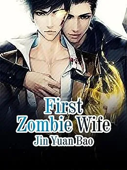 E-Book (epub) First Zombie Wife von Jin Yuanbao