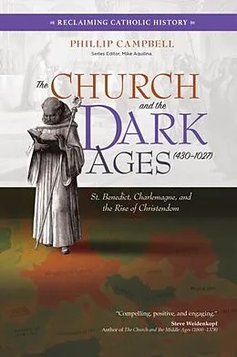 E-Book (epub) Church and the Dark Ages (430-1027) von Phillip Campbell