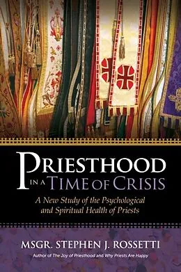 E-Book (epub) Priesthood in a Time of Crisis von Stephen J. Rossetti