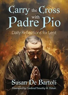 E-Book (epub) Carry the Cross with Padre Pio von Susan De Bartoli