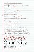 Livre Relié Deliberate Creativity de Gulati Gautam