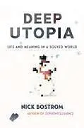 Kartonierter Einband Deep Utopia von Nick Bostrom