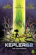 E-Book (epub) Kepler62 #2: The Countdown von Bjorn Sortland, Timo Parvela, Pasi Pitkanen