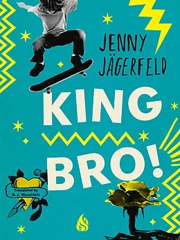 E-Book (epub) King Bro! von Jenny Jägerfeld