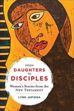 E-Book (epub) From Daughters to Disciples von Lynn Japinga