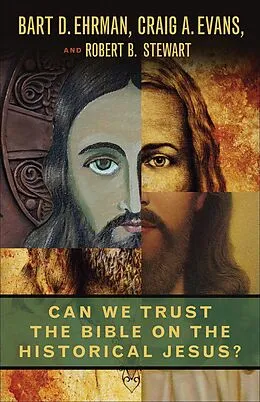 E-Book (epub) Can We Trust the Bible on the Historical Jesus? von Bart D. Ehrman, Craig A. Evans, Robert B. Stewart