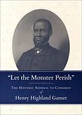 E-Book (epub) "Let the Monster Perish" von Henry Highland Garnet