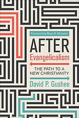 eBook (epub) After Evangelicalism de David P. Gushee