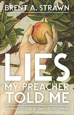 E-Book (epub) Lies My Preacher Told Me von Brent A. Strawn