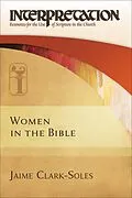 E-Book (epub) Women in the Bible von Jaime Clark-Soles