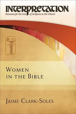 E-Book (epub) Women in the Bible von Jaime Clark-Soles