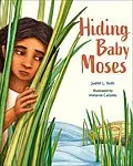 E-Book (epub) Hiding Baby Moses von Judith L. Roth