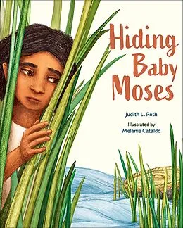 E-Book (epub) Hiding Baby Moses von Judith L. Roth
