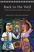 E-Book (epub) Back to the Well von Frances Taylor Gench