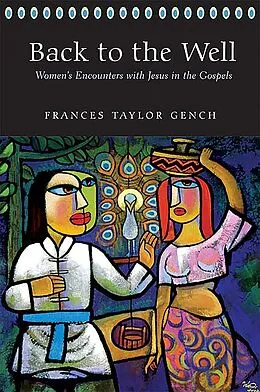 E-Book (epub) Back to the Well von Frances Taylor Gench
