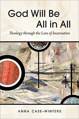E-Book (epub) God Will Be All in All von Anna Case-Winters