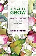 E-Book (epub) A Time to Grow von Kara Eidson