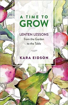 E-Book (epub) A Time to Grow von Kara Eidson