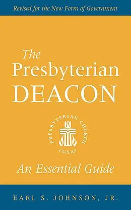 E-Book (epub) The Presbyterian Deacon von Earl S. Johnson