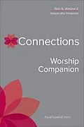 E-Book (epub) Connections Worship Companion, Year A, Volume 2 von David Gambrell