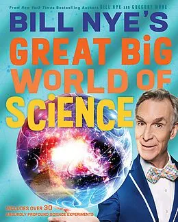 E-Book (epub) Bill Nye's Great Big World of Science von Bill Nye, Gregory Mone