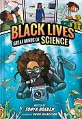 E-Book (epub) Great Minds of Science (Black Lives #1) von Tonya Bolden