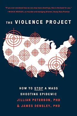 E-Book (epub) The Violence Project von Jillian Peterson, James Densley