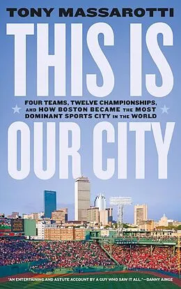 E-Book (epub) This Is Our City von Tony Massarotti