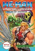 E-Book (epub) He-Man and the Masters of the Universe: The Hunt for Moss Man (Tales of Eternia Book 1) von Gregory Mone