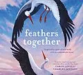 E-Book (epub) Feathers Together von Caron Levis