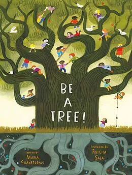 E-Book (epub) Be a Tree! von Maria Gianferrari
