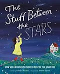 E-Book (epub) The Stuff Between the Stars von Sandra Nickel