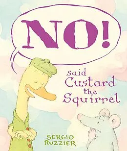 E-Book (epub) NO! Said Custard the Squirrel von Sergio Ruzzier
