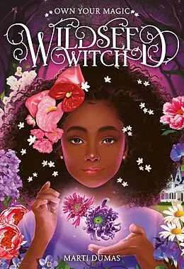 E-Book (epub) Wildseed Witch (Book 1) von Marti Dumas