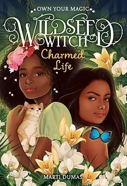 E-Book (epub) Charmed Life (Wildseed Witch Book 2) von Marti Dumas