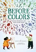 E-Book (epub) Before Colors von Annette Bay Pimentel
