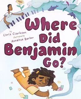 E-Book (epub) Where Did Benjamin Go? von Chris Clarkson