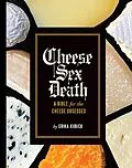 E-Book (epub) Cheese Sex Death von Erika Kubick