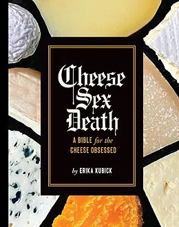 E-Book (epub) Cheese Sex Death von Erika Kubick