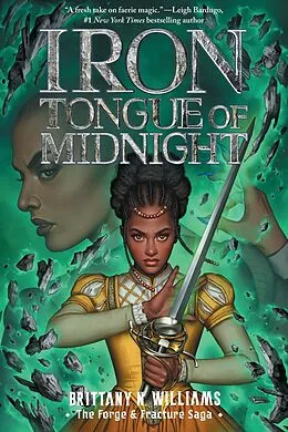E-Book (epub) Iron Tongue of Midnight (The Forge & Fracture Saga, Book 3) von Brittany N. Williams