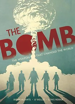 E-Book (epub) The Bomb von Didier Alcante, Laurent-Frédéric Bollée