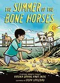 E-Book (epub) The Summer of the Bone Horses von Virginia Driving Hawk Sneve