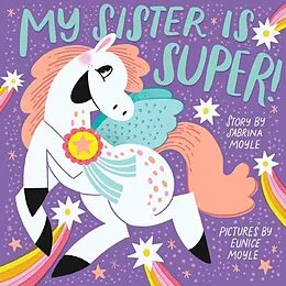 E-Book (epub) My Sister Is Super! (A Hello!Lucky Book) von Hello!Lucky, Sabrina Moyle, Eunice Moyle