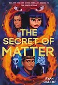 E-Book (epub) The Secret of Matter (Rymworld Arcana Book 2) von Ryan Calejo