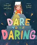 E-Book (epub) Dare to Be Daring von Chelsea Lin Wallace