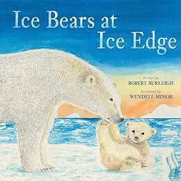 E-Book (epub) Ice Bears at Ice Edge von Robert Burleigh