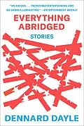 E-Book (epub) Everything Abridged von Dennard Dayle