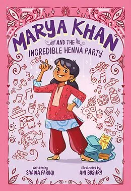 E-Book (epub) Marya Khan and the Incredible Henna Party (Marya Khan #1) von Saadia Faruqi