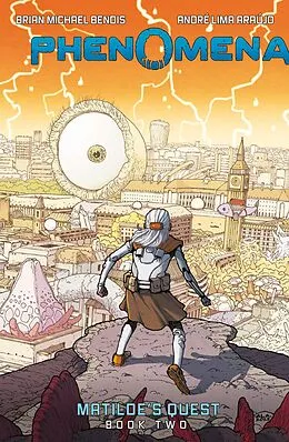E-Book (epub) Phenomena: Matilde's Quest (Phenomena Book 2) von Brian Michael Bendis